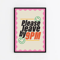 Please Leave By 9pm : Art Print : Lilac