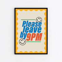 Please Leave By 9pm : Art Print : Lilac