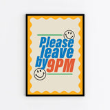 Please Leave By 9pm : Art Print : Lilac