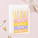 More Candles More Problems Card