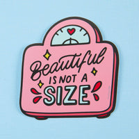 Beautiful Is Not A Size Vinyl Sticker