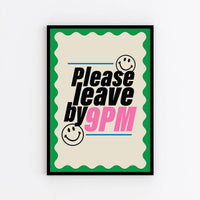 Please Leave By 9pm : Art Print : Lilac