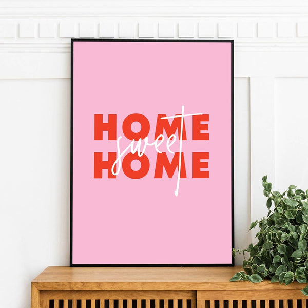 Home Sweet Home : Art Print