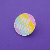 He/Him Enamel Pronoun Pin: Bright Rainbow