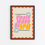 Please Leave By 9pm : Art Print : Lilac