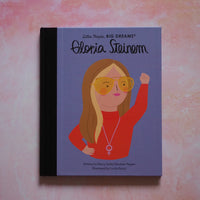 Little People Big Dreams : Gloria Steinem